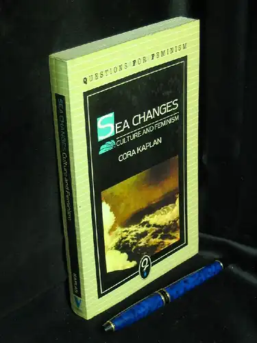 Kaplan, Cora: Sea changes. Essays on Culture and feminism -  LAGERRÄUMUNG. 