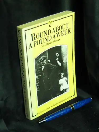 Reeves, Maud Pember: Round about a Pound a Week - The best-selling book on working-class life -  LAGERRÄUMUNG. 