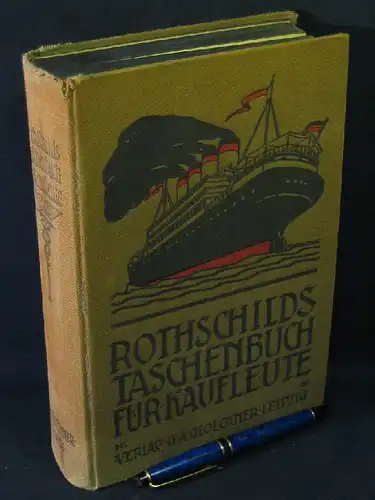 Eckert, Christian (Herausgeber): L. Rothschilds Taschenbuch für Kaufleute - Ein Lehr- und Nachschlagebuch der gesamten Handelswissenschaft in allgemeinverständlicher Darstellung -  LAGERRÄUMUNG. 