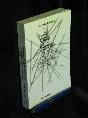 Textor, Martin R: Familien: Soziologie Psychologie - Eine Einführung für soziale Berufe. 