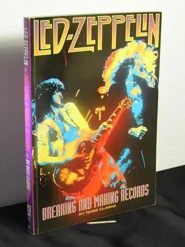Clarke, Ross: Breaking and Making Records (Led Zeppelin) - A Tribute to Led Zeppelin. 
