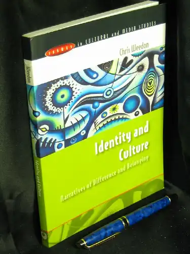 Weedon, Chris: Identity and Culture - Narratives of Difference and Belonging -  LAGERRÄUMUNG. 