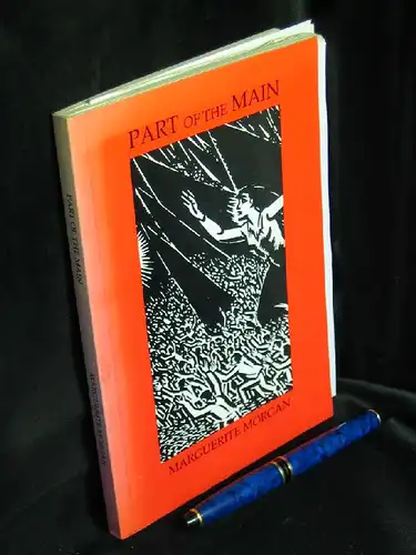 Morgan, Marguerite: Part of the main. Life of a communist woman -  LAGERRÄUMUNG. 