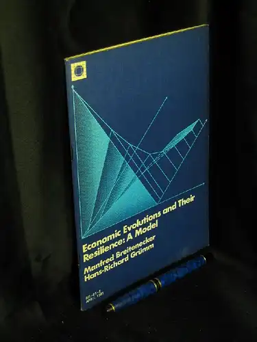 Breitenecker, Manfred und Hans-Richard Grümm: Economic Evolutions and Their Resilience: A Model - aus der Reihe: IIASA - Band: RR-81-5 LAGERRÄUMUNG. 