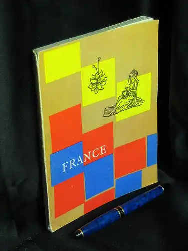 Ministere des Travaux Publics des Transports et du Tourisme, Direction Generale de Tourisme (Herausgeber): What Is France -  LAGERRÄUMUNG. 