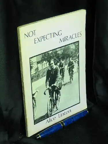 Linton, Alice: Not Expecting Miracles -  LAGERRÄUMUNG. 
