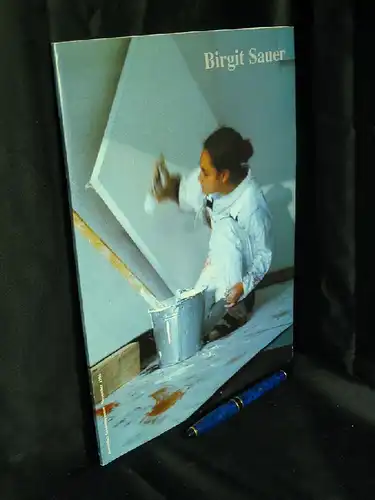 Sauer, Birgit: Ohne Kompromisse. Suche nach neuen Formen. Mit Texten von Siegmund Kleinl und Ralf B. Korte - Kunstblatt Sondernummer November 1996 -  LAGERRÄUMUNG. 