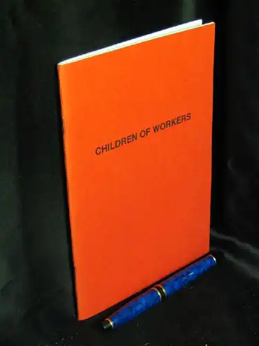 Mitchell, Renate Zemke: Children of the workers -  LAGERRÄUMUNG. 