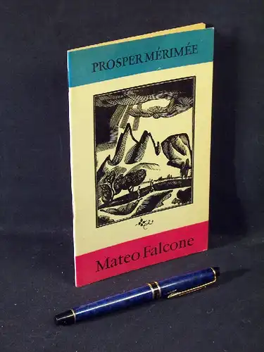 Mérimée, Prosper: Mateo Falcone - La vie des proscrits au maquis - (Extrait de 'Colomba') -  LAGERRÄUMUNG. 