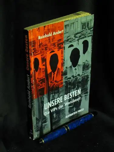 Andert, Reinhold: Unsere Besten - Die VIPs der Wendezeit. 