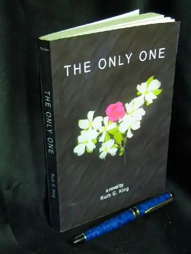 King, Ruth G: The Only One -  LAGERRÄUMUNG. 