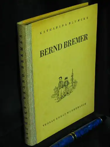 Blümcke, Katharina: Bernd Bremer. 