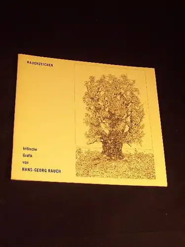 Bohne, Friedrich (Katalog): Rauchzeichen - kritische Grafik von Hans-Georg Rauch - Katalog der Ausstellung im Wilhelm-Busch-Museum, 29.August bis 31.Oktober 1971 -  LAGERRÄUMUNG. 