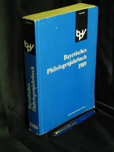 Schmidt, Max (Herausgeber): Bayerisches Philologenjahrbuch 1989. 