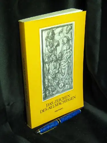 Rovira, German (Herausgeber): Das Zeichen des Allmächtigen - Die jungfäuliche Gottesmutterschaft Mariens in ihrer Verbindlichkeit für das christliche Leben. 