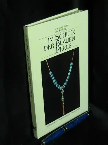 Stolberg, Johann-Otto zu: Im Schutz der blauen Perle - Erzählungen aus der byzantinschen und islamischen Welt -  LAGERRÄUMUNG. 