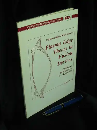 Forschungszentrum Jülich: Plasma Edge Theory in Fusion Devices. 