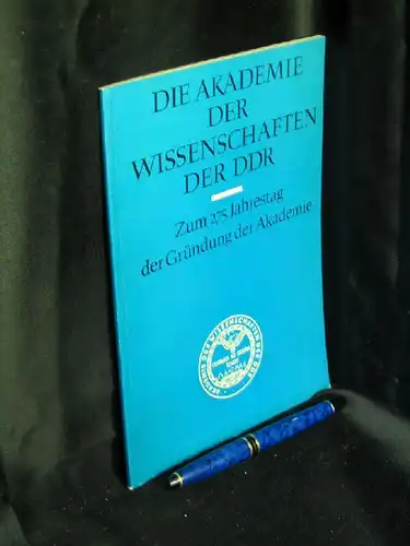 Klare, Hermann und Werner Hartkopf: Die Akademie der Wissenschaften der DDR - Zum 275. Jahrestag der Gründung der Akademie. 