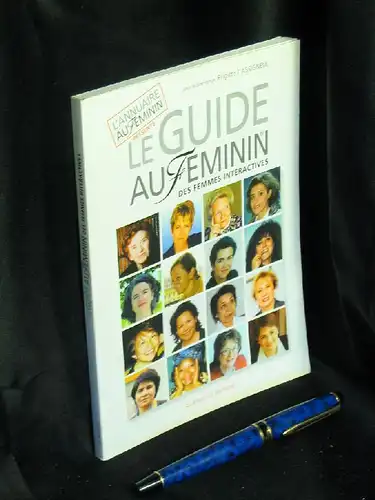 Cassingneul, Brigitte (Herausgeberin): Le Guide au Feminin - des femmes interactives -  LAGERRÄUMUNG. 
