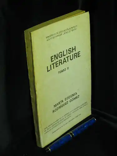 Gomez, Marta Eugenia Rodriguez: English Literature. Tomo II (A selection of readings and essays). 