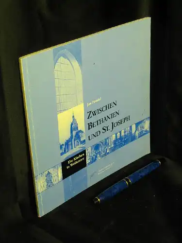 Feustel, Jan: Zwischen Bethanien und St. Joseph - Die Kirchen in Weißensee - aus der Reihe: Ortsbestimmungen Barnimer Reihe - Band: 1 LAGERRÄUMUNG. 