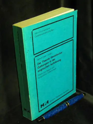 Lange, Bernd-Peter: Die Theorie literarischer Gattungen in der englischen Aufklärung. - Poetische Regeln und bürgerliche Gesellschaft. - aus der Reihe: Minerva-Fachserie Geisteswissenschaften. 