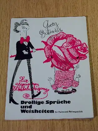 Schindler, Georg: Zur allgemeinen Volksbelustigung - Drollige Sprüche und Weisheiten für Heim und Reisegepäck -  LAGERRÄUMUNG. 