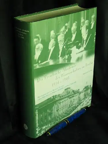 Fischer, Wolfgang (Herausgeber): Die Preußische Akademie der Wissenschaft zu Berlin 1914-1945 - Interdisziplinäre Arbeitsgruppe Berliner Akademiegeschichte im 19. und 20. Jahrhundert - aus der Reihe: Forschungsberichte - Band: 8. 