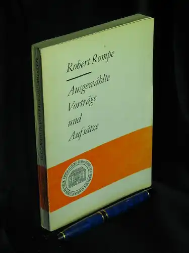 Rompe, Robert: Ausgewählte Vorträge und Aufsätze - herausgegeben anläßlich seines 75. Geburtstages von P. Nötzoldt und K. Werner -  LAGERRÄUMUNG. 