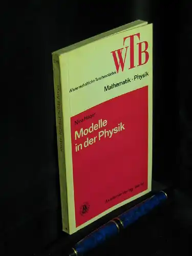 Hager, Nina: Modelle in der Physik - erkenntnistheoretisch-methodologisch betrachtet - aus der Reihe: WTB Wissenschaftliche Taschenbücher Mathematik/Physik - Band: 278 LAGERRÄUMUNG. 