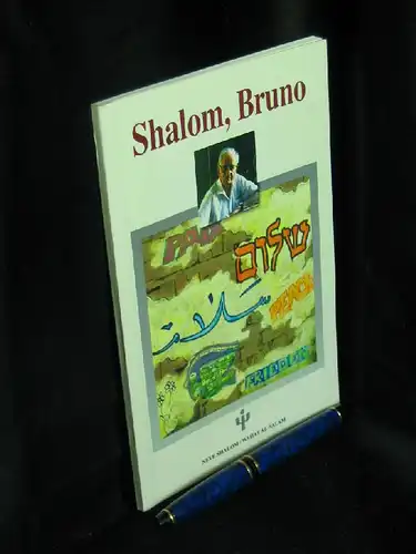 Segre, Bruno (Herausgeber): Shalom, Bruno. 