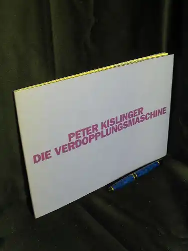 Kislinger, Peter: Die Verdopplungsmaschine. Das 'Kopfding'-Projekt (1988) 1991-1993 als Minutenlektüre. 
