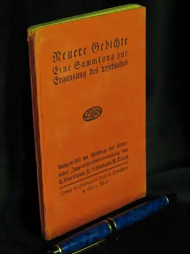 Kniepkamp, E., Fr. Lehmhaus, K. Toups (Auswahl ): Neuere Gedichte - Eine Sammlung zur Ergänzung des Lesebuches. 