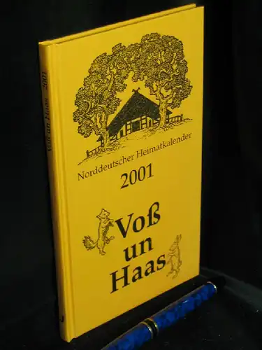 Hartmut Brun (Herausgeber): Voß un Haas - Norddeutscher Heimatkalender 2001. 