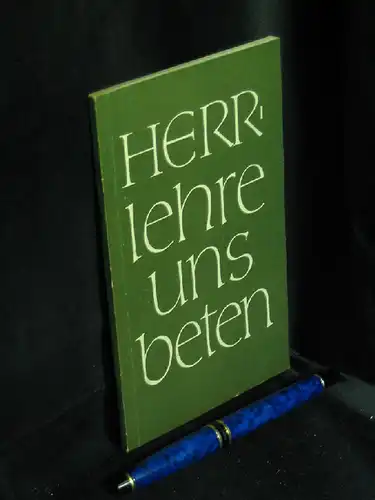 Schanze, Wolfgang (Bearbeiter): Herr, lehre uns beten. Biblisches Gebetsbüchlein. 