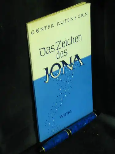 Rutenborn, Günter: Das Zeichen des Jona. Biblisches Zeitstück in einem Bild. 