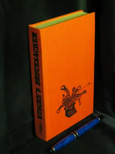 Kusche, Lothar: Kusche`s Drucksachen - Geschichten, Feuilletons und Satiren aus zwei Jahrzehnten -  LAGERRÄUMUNG. 