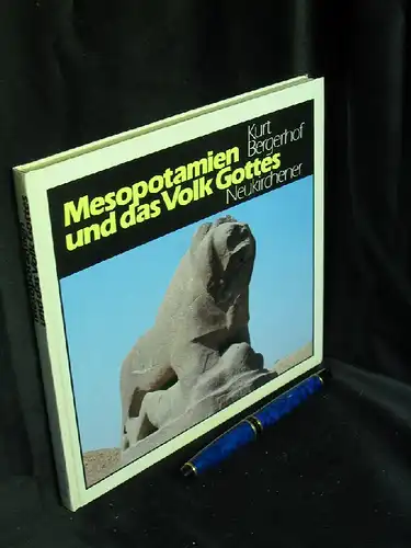 Bergerhof, Kurt: Mesopotamien und das Volk Gottes. 