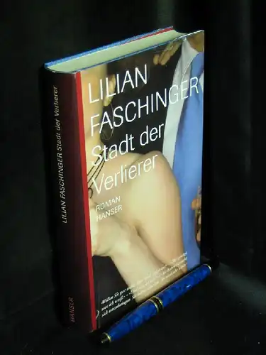 Faschinger, Lilian: Stadt der Verlierer - Roman. 