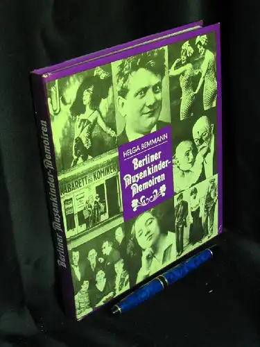 Bemmann, Helga: Berliner Musenkinder-Memoiren - Eine heitere Chronik von 1900-1930. 