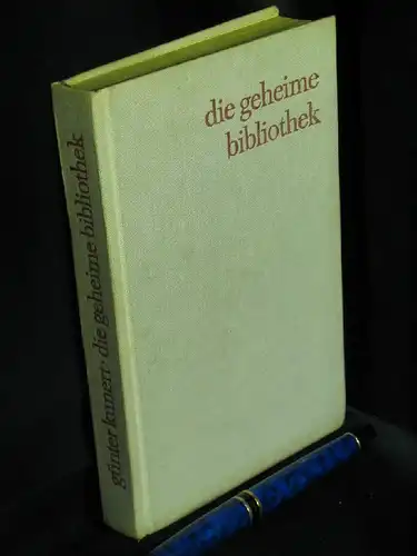 Kunert, Günter: Die geheime Bibliothek. 