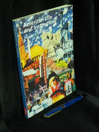 Stevenson, Douglas K: American Life and Institutions -  LAGERRÄUMUNG. 