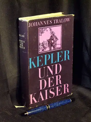 Tralow, Johannes: Kepler und der Kaiser - Roman -  LAGERRÄUMUNG. 