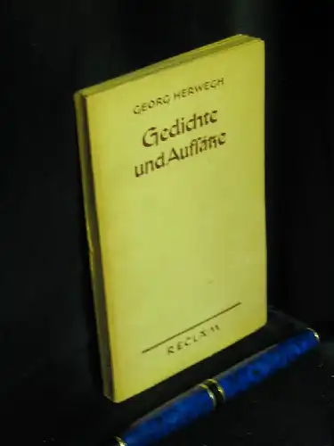 Herwegh, Georg: Gedichte und Aufsätze - aus der Reihe: Reclams Universal-Bibliothek - Band: 7934/35. 