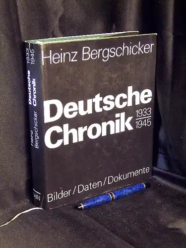 Bergschicker, Heinz: Deutsche Chronik 1933-1945 - Ein Zeitbild der faschistischen Diktatur. 