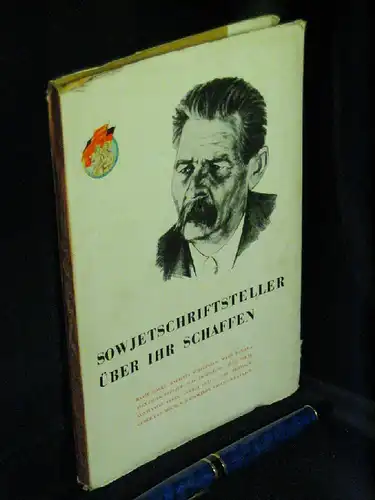 Otto, Herbert (Zusammenstellung): Sowjetschriftsteller über ihr Schaffen -  LAGERRÄUMUNG. 