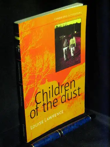 Lawrence, Louise: Children of the dust. 