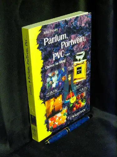 Emsley, John: Parfum, Portwein, PVC. Chemie im Alltag -  LAGERRÄUMUNG. 