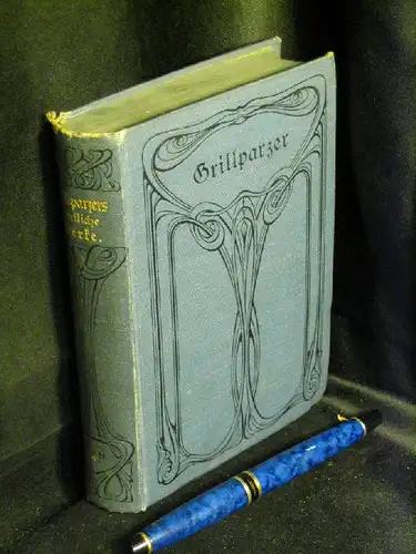 Grillparzer, Franz: Grillparzers sämtliche Werke. Vollständige Ausgabe in 16 Bänden. Bände 5-8. 