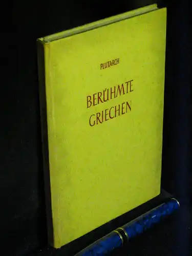 Plutarch: Berühmte Griechen. 